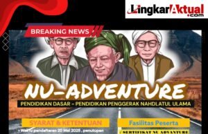 PANITIA NU ADVENTURE 2025 RESMI MEMBUKA PENDAFTARAN CALON PESERTA DIDIK “Masa Depan NU Dimulai dari Langkah Kecilmu Hari ini”