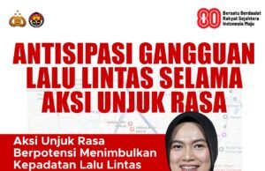 Antisipasi Gangguan Lalu Lintas Selama Aksi Unjuk Rasa