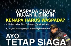 Waspada Cuaca Hujan dan Dingin, Polisi Ingatkan Masyarajat untuk Berhati-hati dalam Kondisi di Musim Hujan