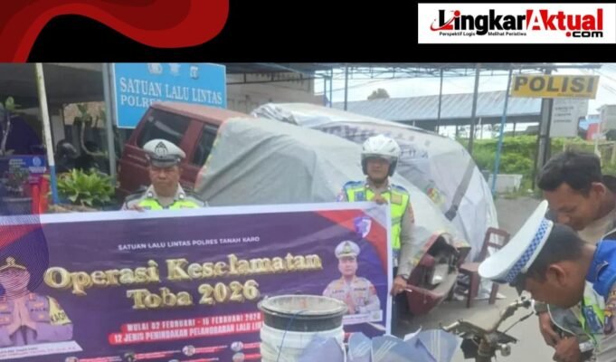 Hari Keenam Ops Keselamatan Toba 2026, Satlantas Polres Tanah Karo Gelar Sosialisasi dan Penegakan di Dua Titik Kabanjahe