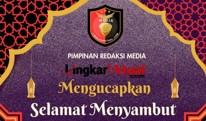 Pimpinan Redaksi Media Lingkaraktual.com Jefri Susanto, Ucapkan Selamat Menyambut Bulan Suci Ramadhan 1447 H