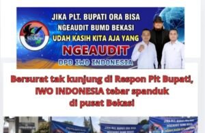 Bersurat Tak Kunjung Direspons Plt Bupati Bekasi, IWO INDONESIA Tebar Spanduk di Pusat Bekasi
