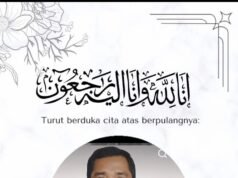 Kabar Duka, Inna Lillahi Wa Inna Ilaihi Roji’uun. Allahummaghfirlahu Warhamhu Wa’aafihi wa’fu’anhu