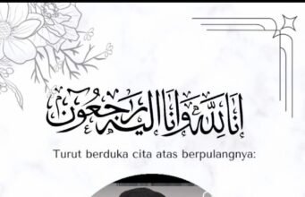 Kabar Duka, Inna Lillahi Wa Inna Ilaihi Roji’uun. Allahummaghfirlahu Warhamhu Wa’aafihi wa’fu’anhu