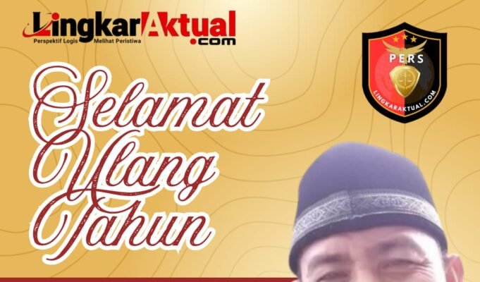 Segenap Jajaran Redaksi Media Lingkaraktual.com Ucapkan Selamat Ulang Tahun untuk Yusup (Tibum), Doakan Sukses dan Keberkahan di Usia Baru