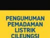 Pemadaman Listrik Cileungsi Senin 22 Juni 2026