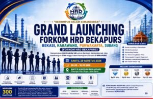 Grand Launching FORKOM HRD BEKAPURS Siap Digelar, Satukan 300 Praktisi HR Bekasi, Karawang, Purwakarta, dan Subang