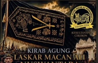 TAWASSUL, NAPAK TILAS, DAN KIRAB AGUNG LASKAR MACAN ALI NUSWANTARA KESULTANAN CIREBON MENUJU 500 TAHUN UMBUL-UMBUL WARING (1527–2027)