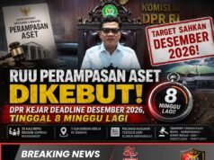 RUU Perampasan Aset Dikebut! DPR Kejar Deadline Desember 2026, Tinggal 8 Minggu Lagi