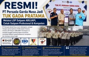 RESMI! PT Persada Garda Nusa Jadi TUK Gada Pratama Melalui LSP Satpam ABUJAPI, Cetak Satpam Profesional & Kompeten