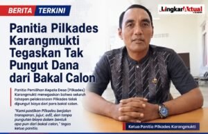 Panitia Pilkades Karangmukti Tegaskan Tak Pungut Dana dari Bakal Calon