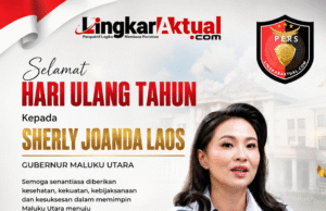 Segenap Jajaran Redaksi Media LingkarAktual.com Ucapkan Selamat Ulang Tahun ke-44 kepada Gubernur Maluku Utara Sherly Joanda Laos