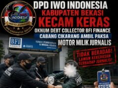 DPD IWO Indonesia Kabupaten Bekasi Kecam Keras Oknum Debt Collector BFI Finance Cabang Cikarang Ambil Paksa Motor Milik Jurnalis