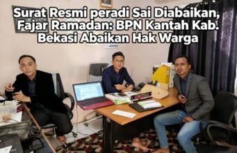 Diajukan Sejak 2022, Sertifikat PTS Milik Arsikem Tak Kunjung Terbit, Surat Resmi peradi Sai Diabaikan, Fajar Ramadan: BPN Kantah Kab. Bekasi Abaikan Hak Warga