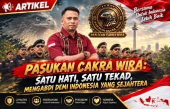 PASUKAN CAKRA WIRA: SATU HATI, SATU TEKAD, MENGABDI DEMI INDONESIA YANG SEJAHTERA