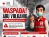WASPADA ABU VULKANIK GUNUNG ANAK KRAKATAU Peringatan Nasional demi Keselamatan Bersama