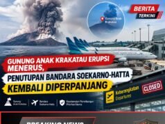 Gunung Anak Krakatau Erupsi Menerus, Penutupan Bandara Soekarno-Hatta Kembali Diperpanjang