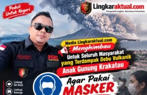 Media LingkarAktual.com Imbau Masyarakat Terdampak Debu Vulkanik Anak Gunung Krakatau Gunakan Masker