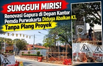 Sungguh Miris! Renovasi Gapura di Depan Kantor Pemda Purwakarta Diduga Abaikan K3, Tanpa Plang Proyek