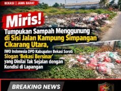 Miris! Tumpukan Sampah Menggunung di Sisi Jalan Simpangan Cikarang Utara, IWO Indonesia DPD Kabupaten Bekasi Soroti Slogan “Bekasi Bersinar” yang Dinilai Tak Sejalan dengan Kondisi di Lapangan