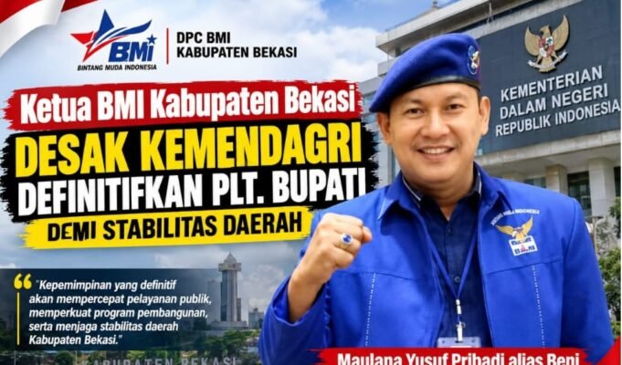 Ketua BMI Kabupaten Bekasi Desak Kemendagri Definitifkan Plt. Bupati demi Stabilitas Daerah