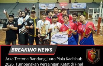 Arka Tectona Bandung Juara Piala Kadishub 2026, Tumbangkan Persaingan Ketat di Final