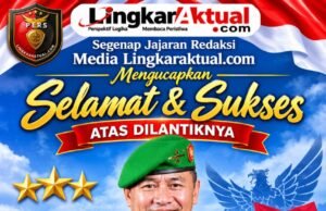 SEGENAP JAJARAN REDAKSI LINGKARAKTUAL.COM UCAPKAN SELAMAT DAN SUKSES ATAS DILANTIKNYA LETJEN TNI IWAN SETIAWAN SEBAGAI PANGKOSTRAD
