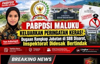 PABPDSI Maluku Keluarkan Peringatan Keras! Dugaan Rangkap Jabatan di SBB Disorot, Inspektorat Didesak Bertindak