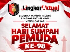 Segenap Jajaran Redaksi LingkarAktual.com Mengucapkan Selamat Hari Sumpah Pemuda ke-98, Jefri Susanto: Pemuda Harus Menjadi Pelopor Persatuan Bangsa
