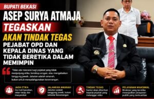 Bupati Bekasi Asep Surya Atmaja Tegaskan Akan Tindak Tegas Pejabat OPD dan Kepala Dinas yang Tidak Beretika dalam Memimpin